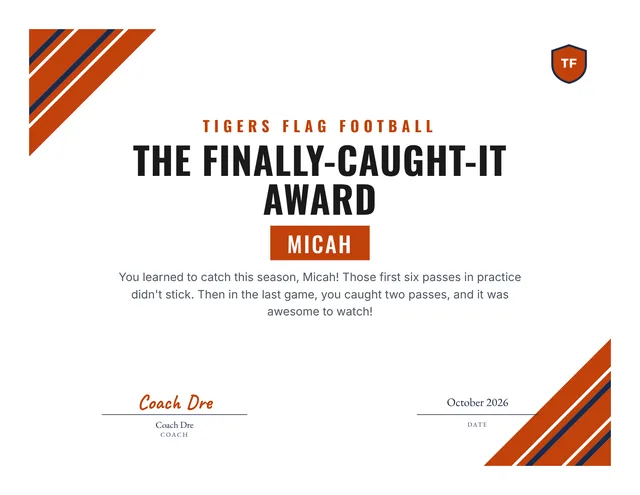 The Finally-Caught-It Award certificate for Micah, Tigers Flag Football