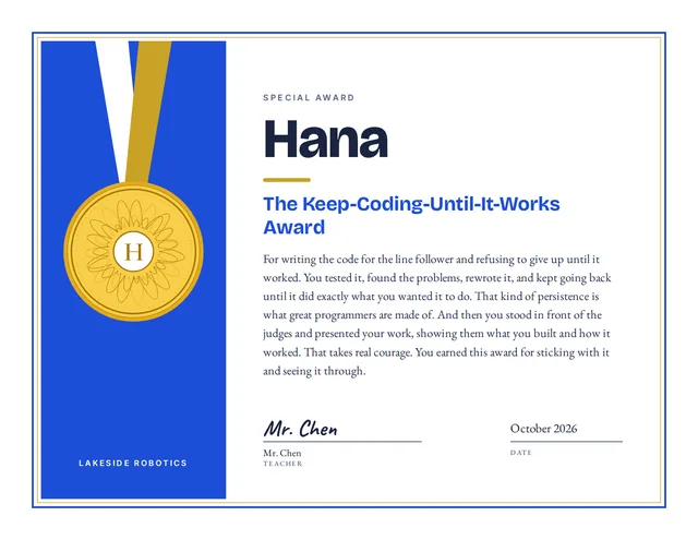 The Keep-Coding-Until-It-Works Award certificate for Hana, Lakeside Robotics